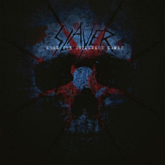 Cover: Slayer - When the stillness comes