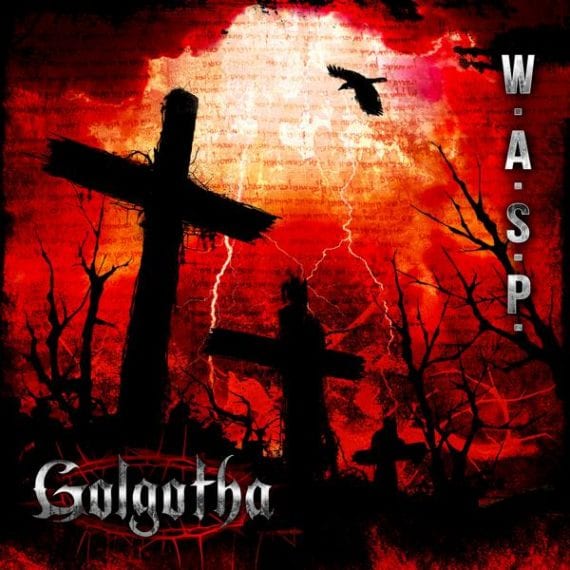 Cover: W.A.S.P. - Golgotha