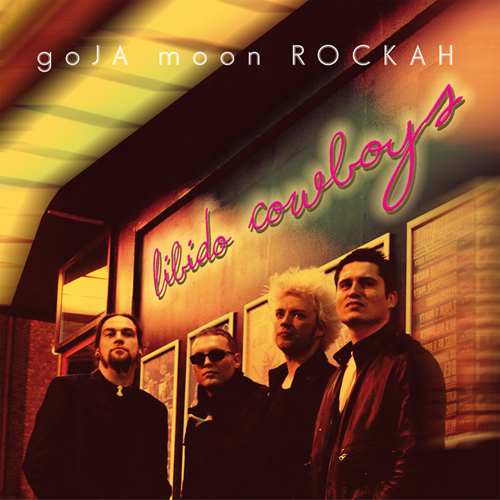 Cover: goJA moon ROCKAH - Libido Cowboys