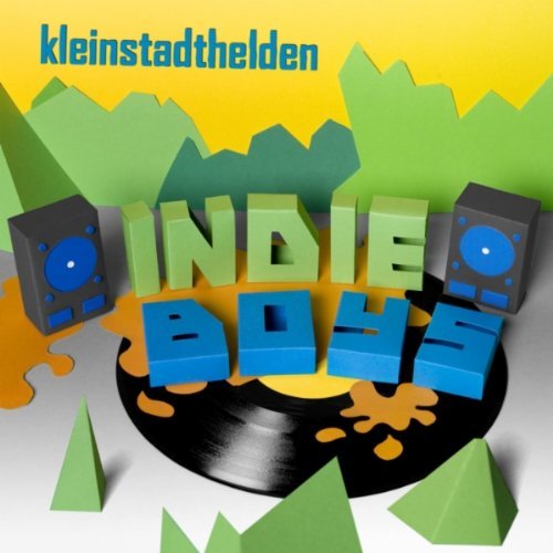 Cover: kleinstadthelden - Indie Boys