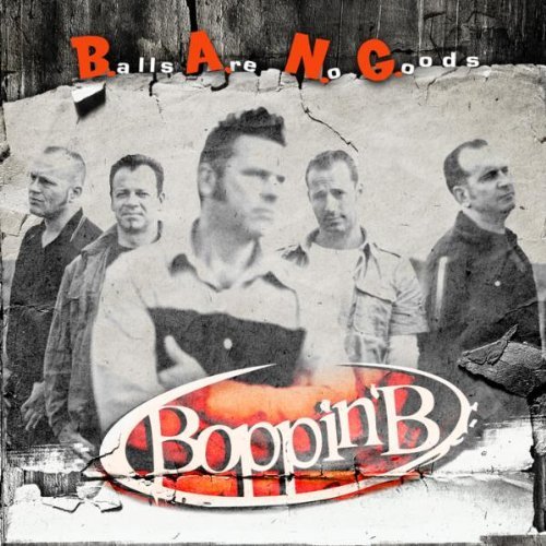 Cover: Boppin'B - B.A.N.G. - Balls Are No Goods!