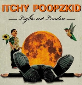 Cover: Itchy Poopzkid - Lights Out London