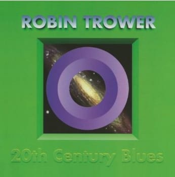 Cover: Robin Trower - 20th Century Blues