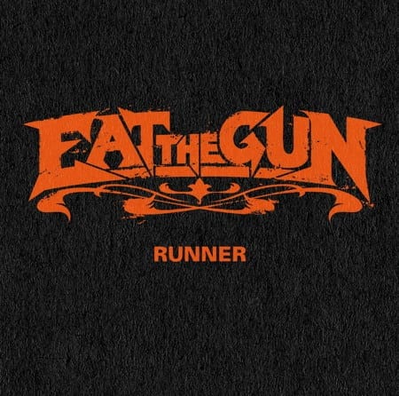 Cover: Eat The Gun - Runner