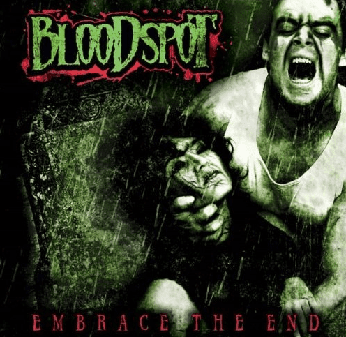 Cover: Bloodspot - Embrace The End