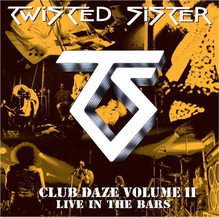 Cover: Twisted Sister - Club Daze Vol. 2