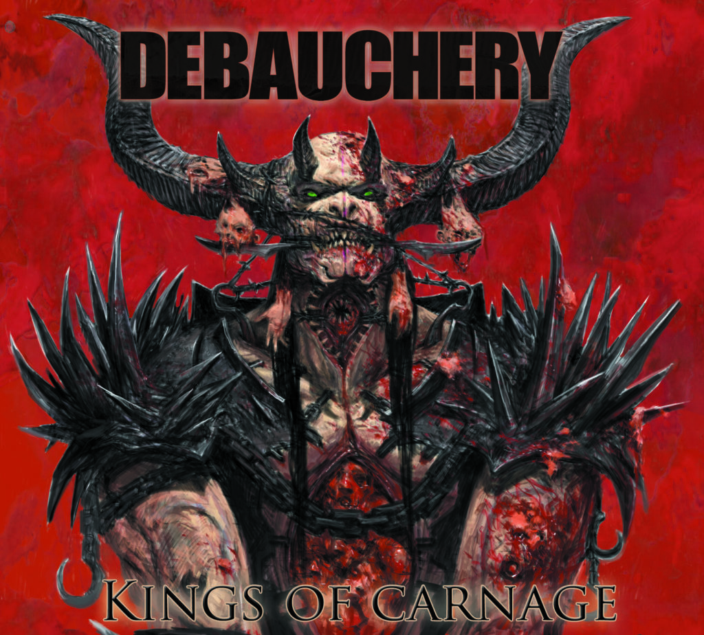 Cover: Debauchery - Kings Of Carnage